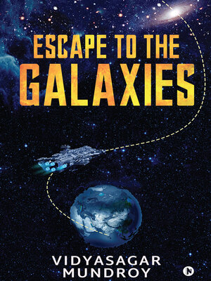 cover image of Escape to The Galaxies